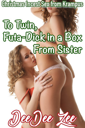 To Twin, Futa-Dick in a Box From Sister