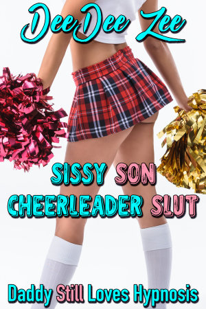 Sissy Son Cheerleader Slut