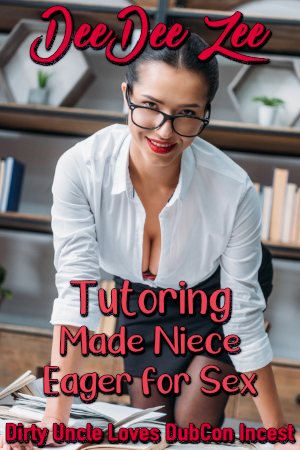 Tutoring Made Niece Eager for Sex