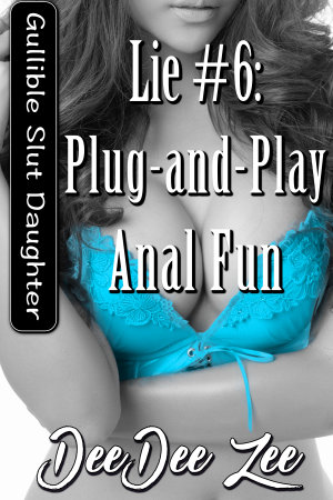 Lie #6: Plug-and-Play Anal Fun