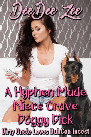 A Hyphen Made Niece Crave Doggy Dick