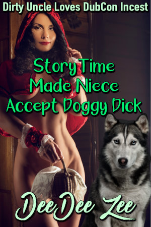 Story Time Made Niece Accept Doggy Dick