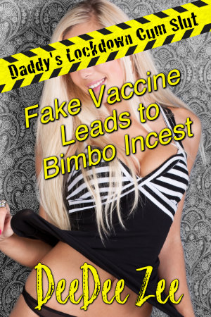 Fake Vaccine Leads to Bimbo Incest