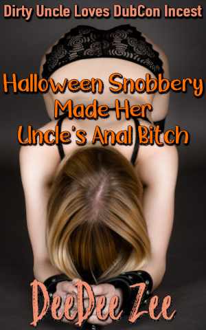 Halloween Snobbery Made Her Uncle’s Anal Bitch