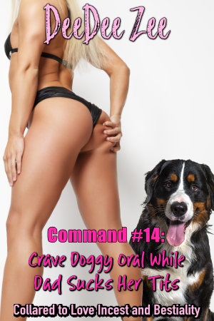 Command #14: Crave Doggy Oral While Dad Sucks Her Tits