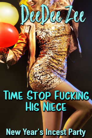 Time Stop Fucking His Niece